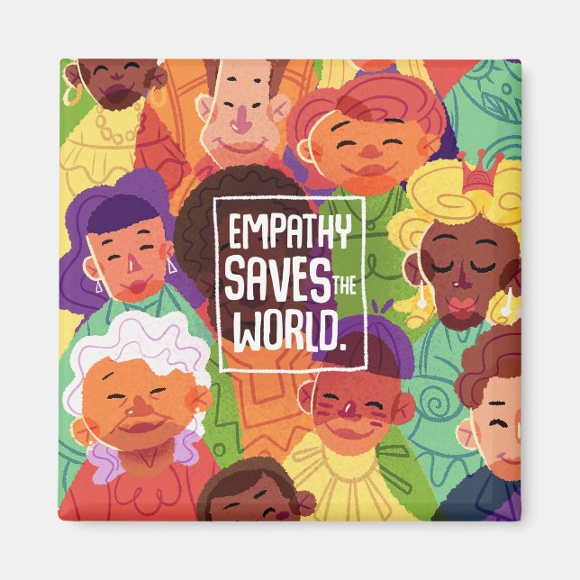 Empathy Saves The World Magnet (Front)