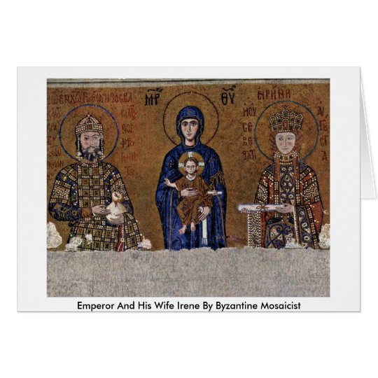 Emperor And His Wife Irene By Byzantine Mosaicist Card