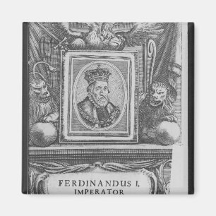 Emperor Ferdinand I , King of Bohemia Magnet