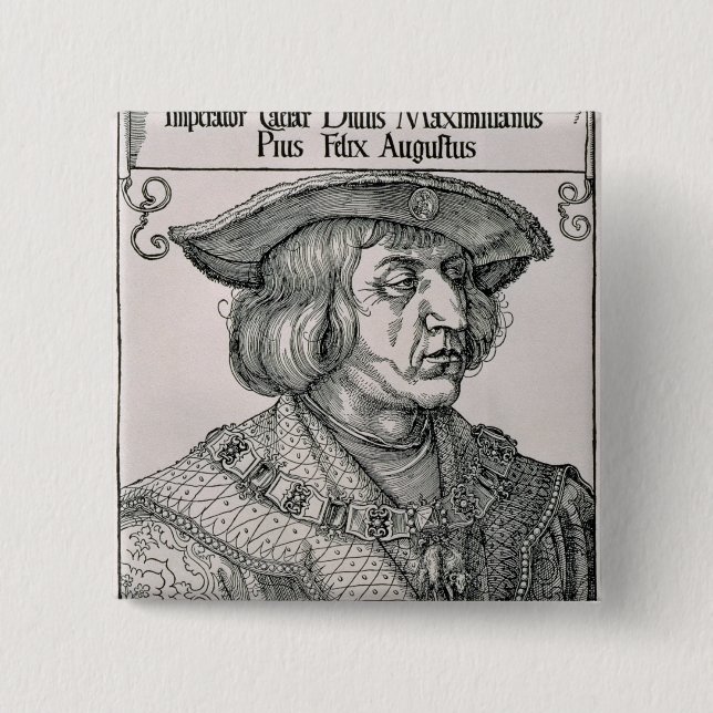 Emperor Maximilian I of Germany 2 Inch Square Button (Front)