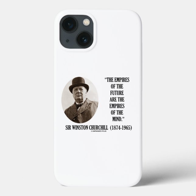 Empires Of The Future Are The Empires Of The Mind Case-Mate iPhone Case (Back)