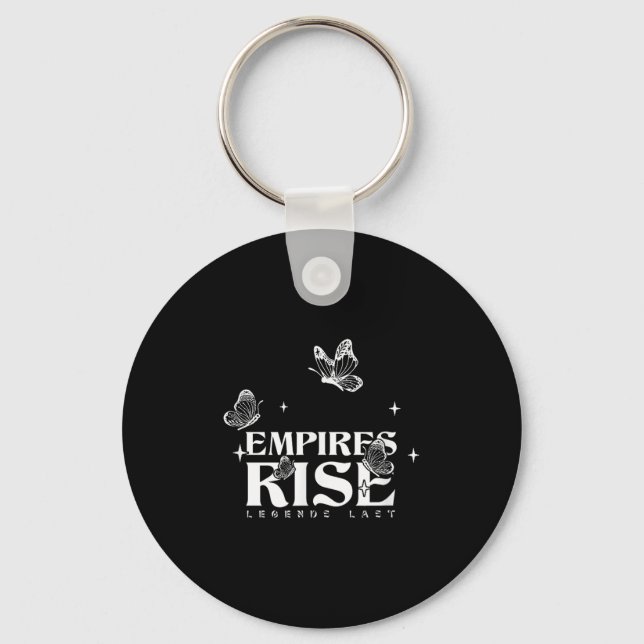 Empires Rise Legend Last Inspirational Butterfly Q Keychain (Front)