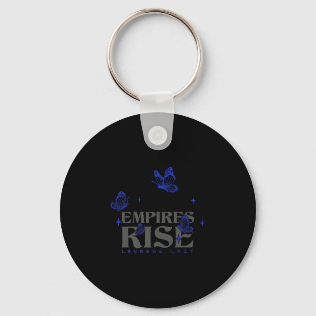 Empires Rise Legend Last Inspirational Butterfly Q Keychain (Front)