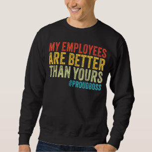 Employee Appreciation Boss Vintage Sweatshirt