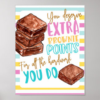 Employee appreciation brownie point sign Poster