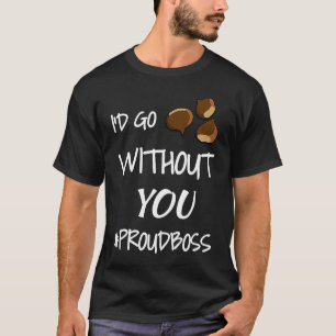 Employee Appreciation Fun  Idea For Boss Day Team T-Shirt