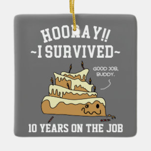 Employee Appreciation Work Anniversary Funny Ceramic Ornament