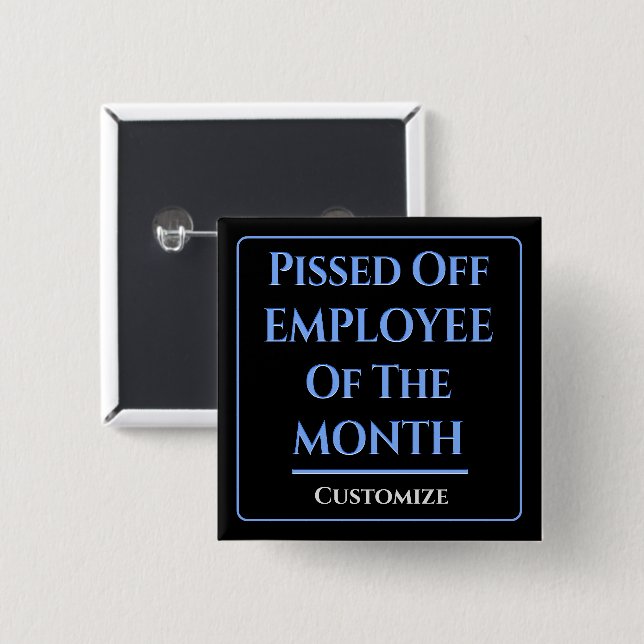 Employee Of The Month Humour Square 2 Inch Square Button (Front & Back)