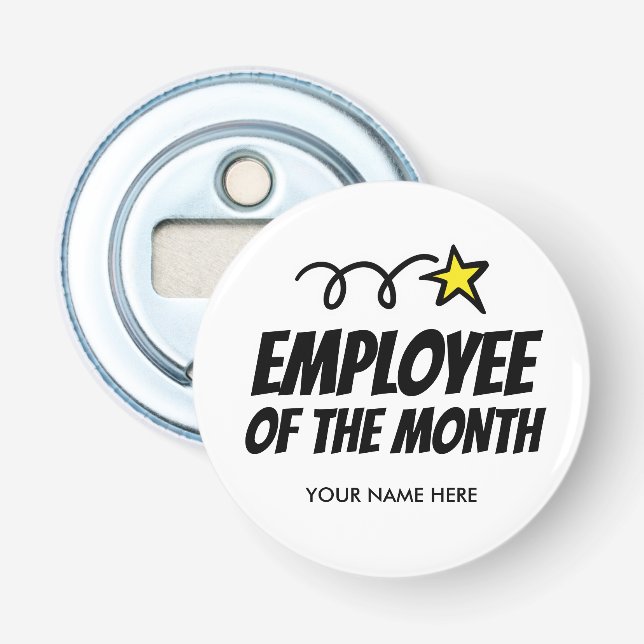 Employee of the month magnetic bottle opener (Front)