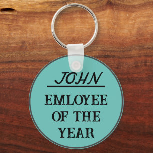 EMPLOYEE OF THE YEAR Funny Custom Name Simple Keychain