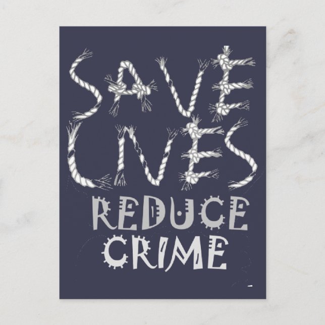Empower Change with the :Save Lives Reduce Crime Postcard (Front)