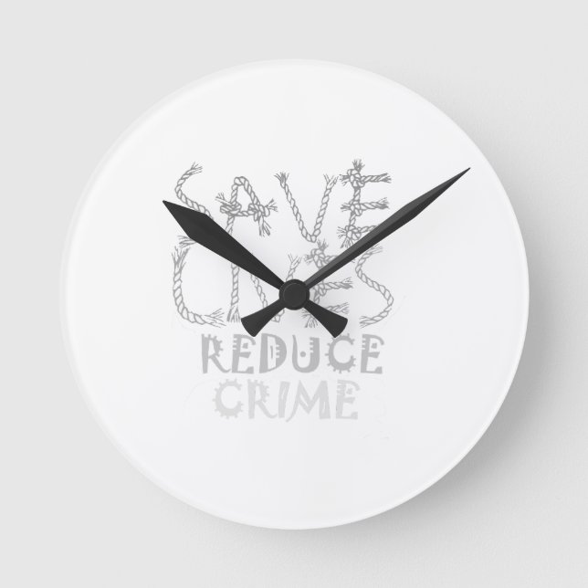 Empower Change with the :Save Lives Reduce Crime Round Clock (Front)