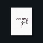 "Empower Chic: 'You Go Girl' Boss Babe Canvas Prin<br><div class="desc">For the entrepreneurial woman forging her path, our "Empower Chic" canvas print is a celebration of resilience and ambition. As a girl boss myself, I crafted this artwork to inspire and motivate my fellow boss babes in their entrepreneurial journey. This wrapped canvas features the rallying cry "You Go Girl, "...</div>