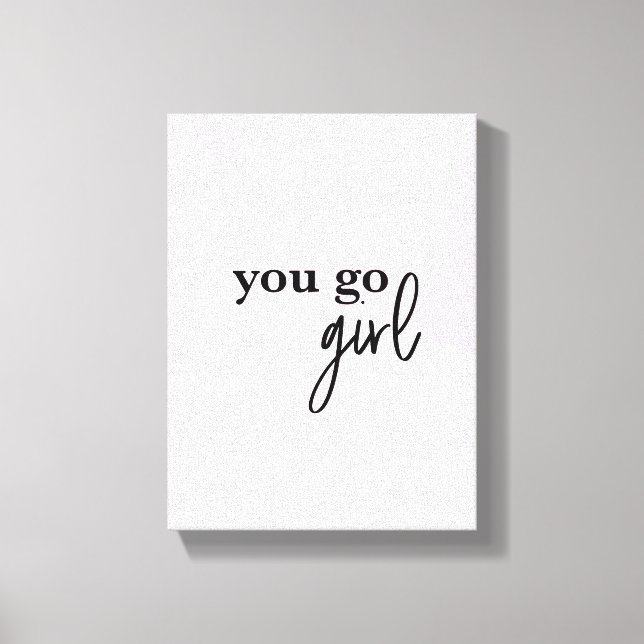 "Empower Chic: 'You Go Girl' Boss Babe Canvas Prin (Front)