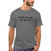 Empower Your Mind, Body, and Soul T-Shirt