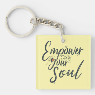 "Empower Your Soul - Motivational Throw Keychain