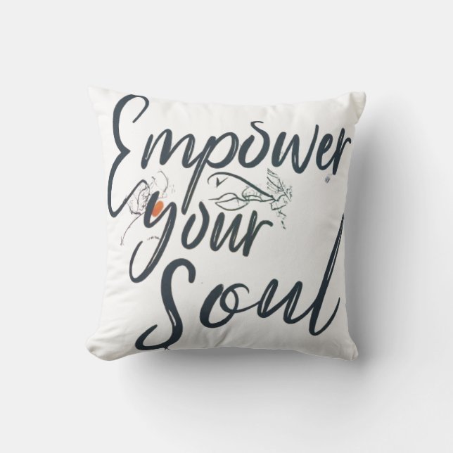 "Empower Your Soul - Motivational Throw Pillow (Front)