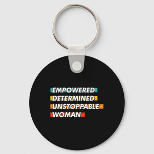 Empowered Determined Unstoppable Woman Keychain