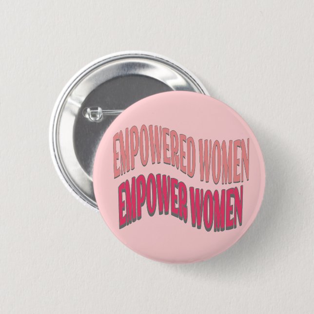 Empowered women empower quote pink peach red text 2 inch round button (Front & Back)