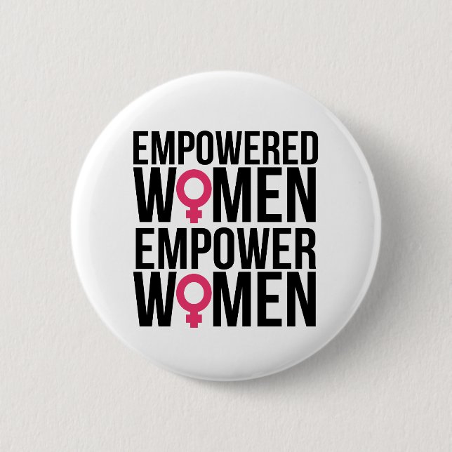 Empowered Women Empower Women 2 Inch Round Button (Front)