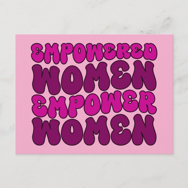 Empowered Women Empower Women Feminist Postcard (Front)