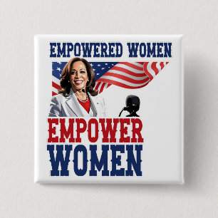 Empowered Women Empower Women Kamala Harris 2 Inch Square Button