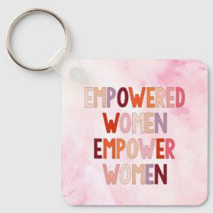 Empowered Women Empower Women Keychain