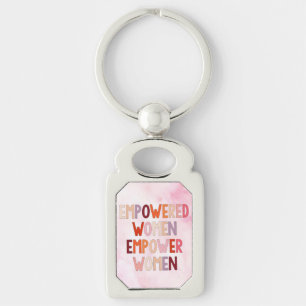 Empowered Women Empower Women Keychain