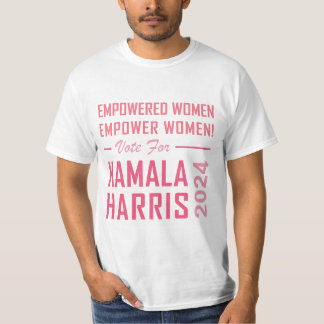 EMPOWERED WOMEN EMPOWER WOMEN! T-Shirt