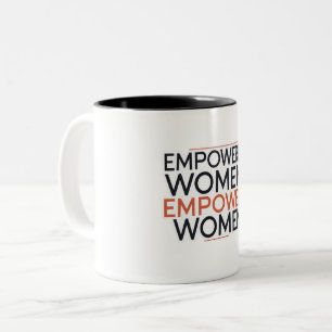 Empowered Women Empower Women Two-Tone Coffee Mug