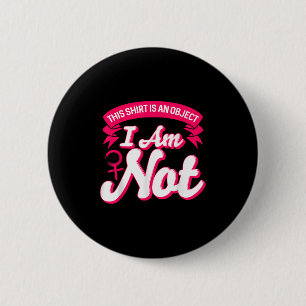 Empowered Women Motivational Quote Feminist 2 Inch Round Button