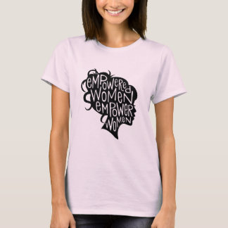 Empowered women T-Shirt