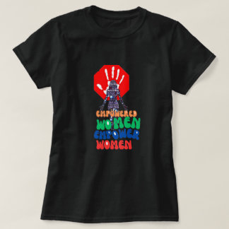 empowered women T-Shirt
