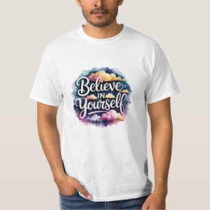 Empowering and Positive Motivational Graphics T-Shirt