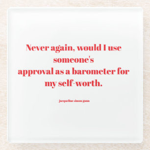 Empowering quotes glass coaster