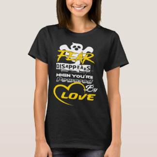 Empowerment  Fear Disappears When Powered By Love T-Shirt