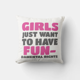 Empowerment Girls Want To Have Fundamental Rights Throw Pillow