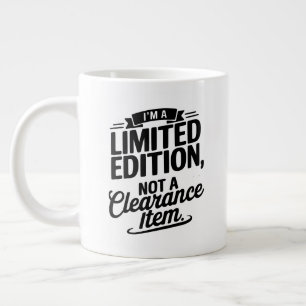 Empowerment – You’re Not on Sale, You’re Exclusive Large Coffee Mug