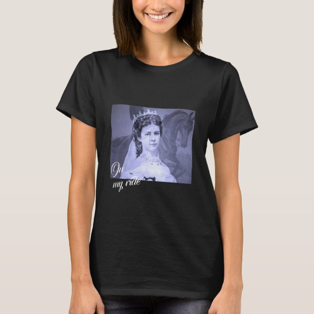 Empress Elisabeth of Austria on horse - Sisi T-Shirt (Front)
