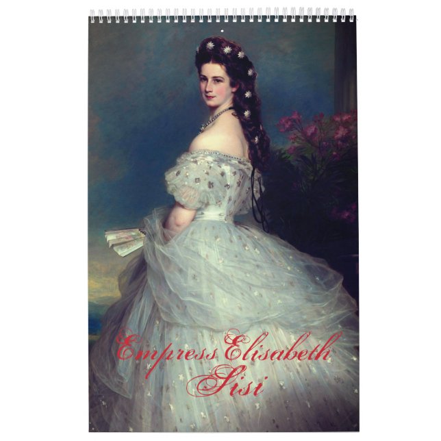 Empress Elisabeth of Austria – Sisi Calendar (Cover)