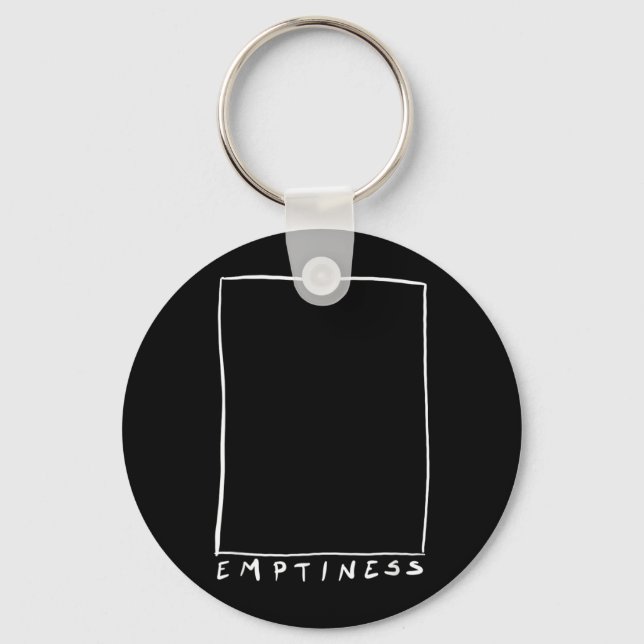 Emptiness Funny Sarcastic Humour Quote Emptiness Keychain (Front)
