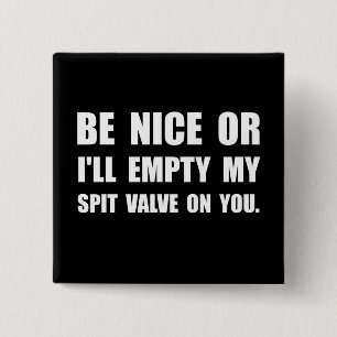 Empty My Spit Valve 2 Inch Square Button