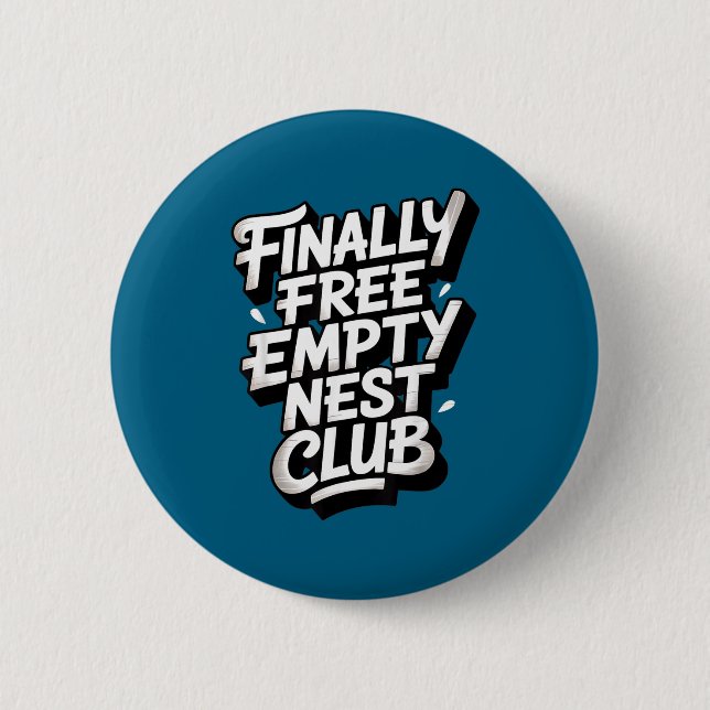 Empty Nest Parenting Empty Nester Design 2 Inch Round Button (Front)