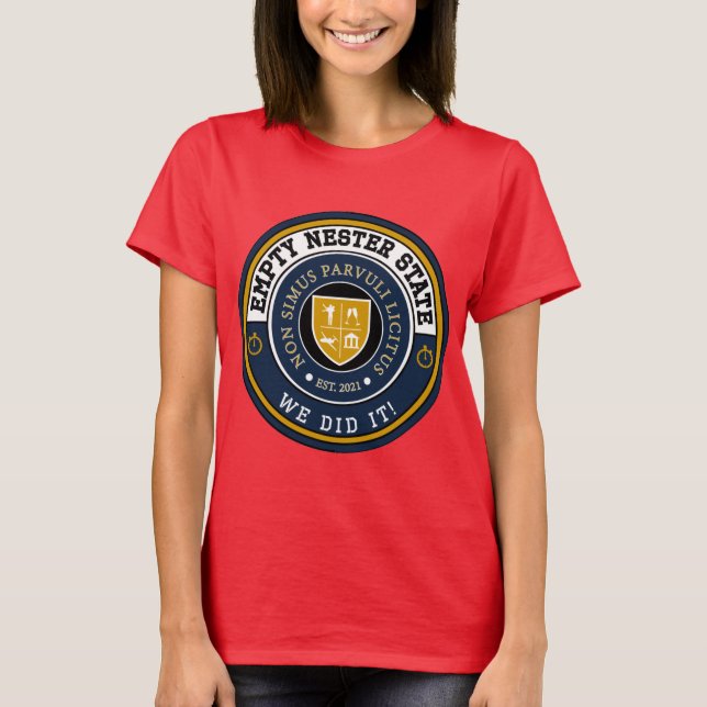 Empty Nester State - We Did It! - Women's T-shirt (Front)