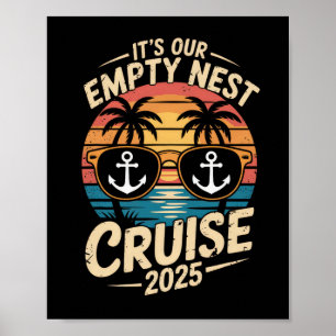 Empty Nester Travel 2025 It's Our Empty Nest Cruis Poster