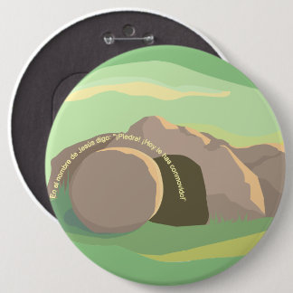 Empty Tomb I Stone! Thou Art Moved! I ESP I 6x6  B 6 Inch Round Button