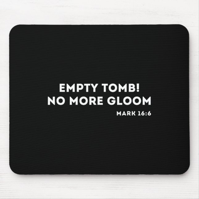 Empty Tomb Jesus Easter Christian  Mouse Pad (Front)