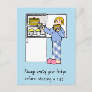 Empty Your Fridge Before Starting a Diet Postcard