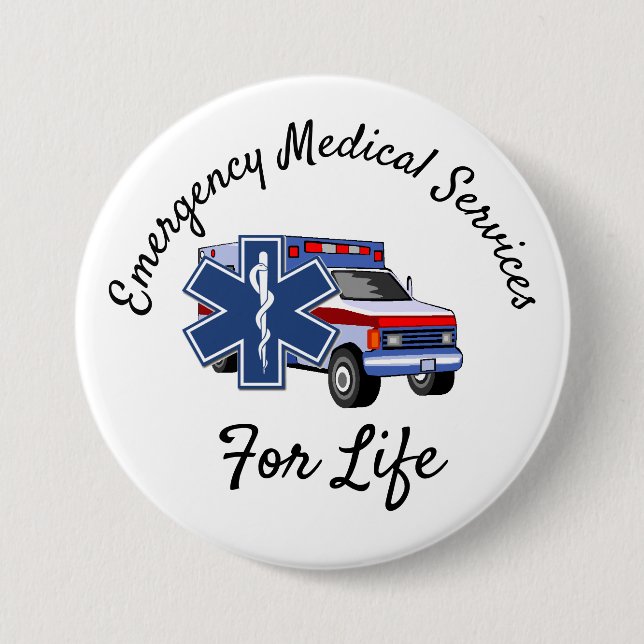 EMS Ambulance For Life   3 Inch Round Button (Front)