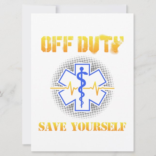 EMS Off Duty Save Yourself Paramedic Rescue Funny The Date (Front)